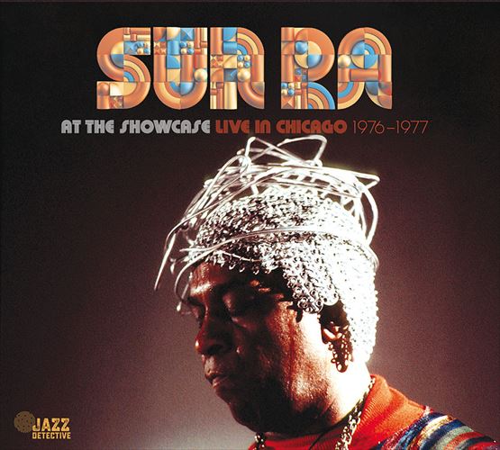 AbgEUEV[P[XFCuECEVJS 1976-1977 / TE[ (At The Showcase : Live In Chicago 1976-1977 / Sun Ra) [2CD] [Import] [Live] [{сEt]